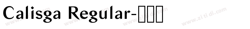 Calisga Regular字体转换 Calisga Regular字体转换